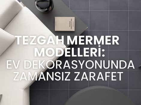 Tezgah Mermer Modelleri